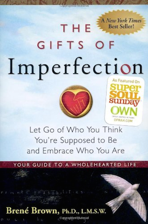 Gifts of Imperfection